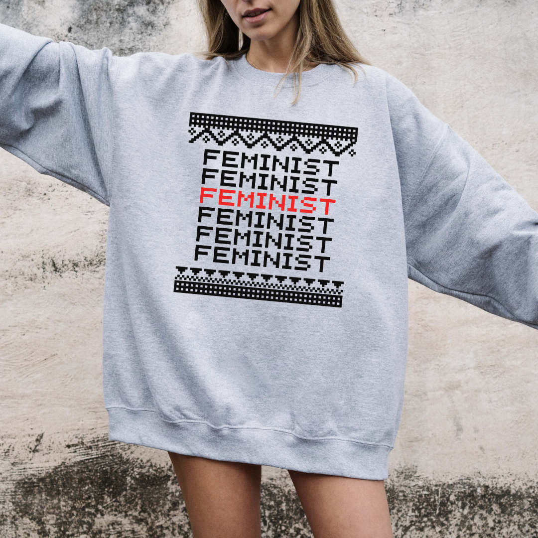 Feminist Ugly Sweater Crew Neck