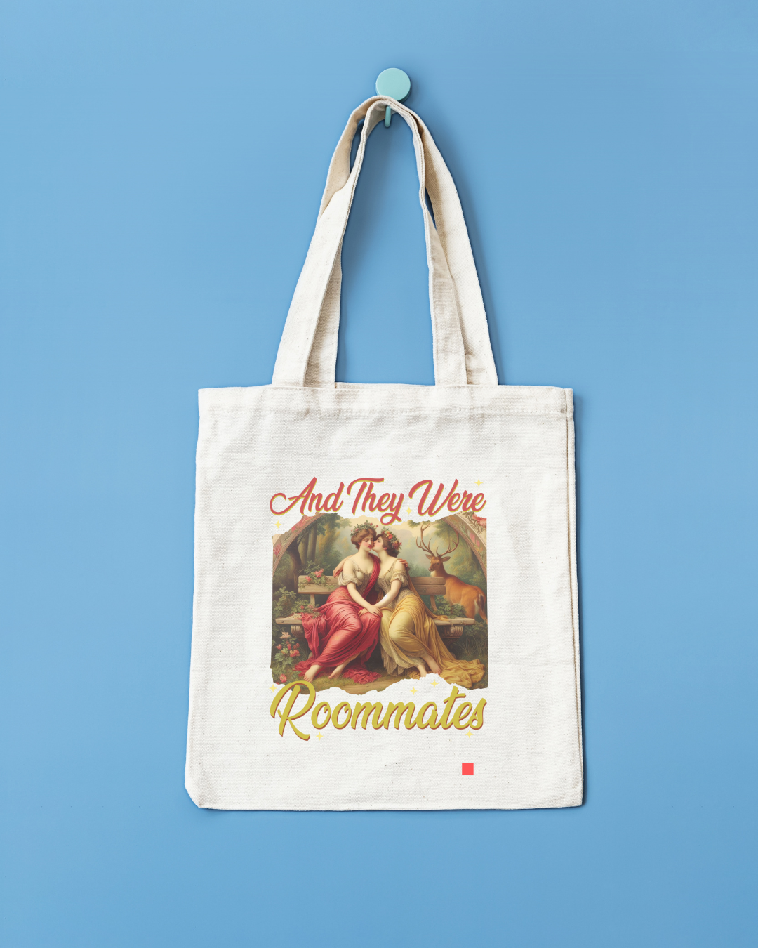 And They Were Roommates Tote Bag