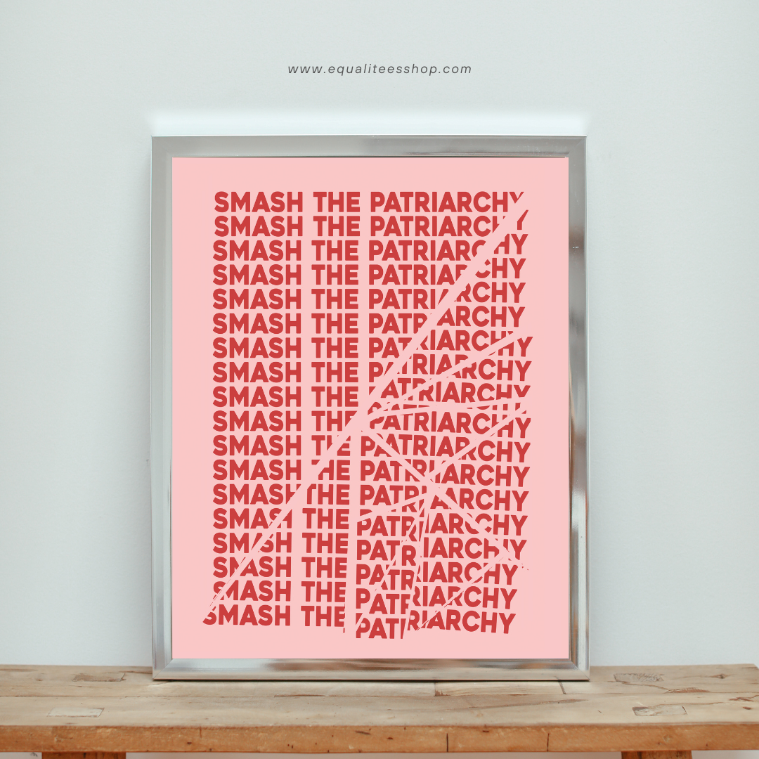 Smash the Patriarchy Art Print