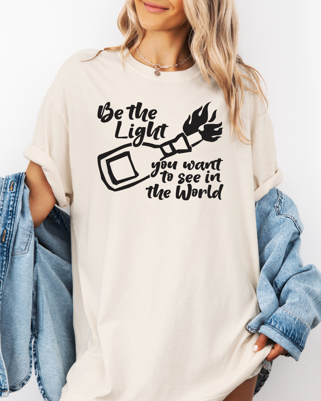 Be the Light You Want to See Tee Shirt