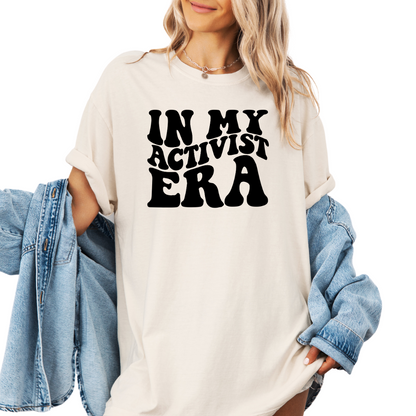 In My Activist Era Unisex Shirt